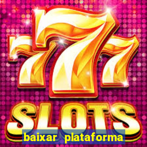 baixar plataforma 234 vip